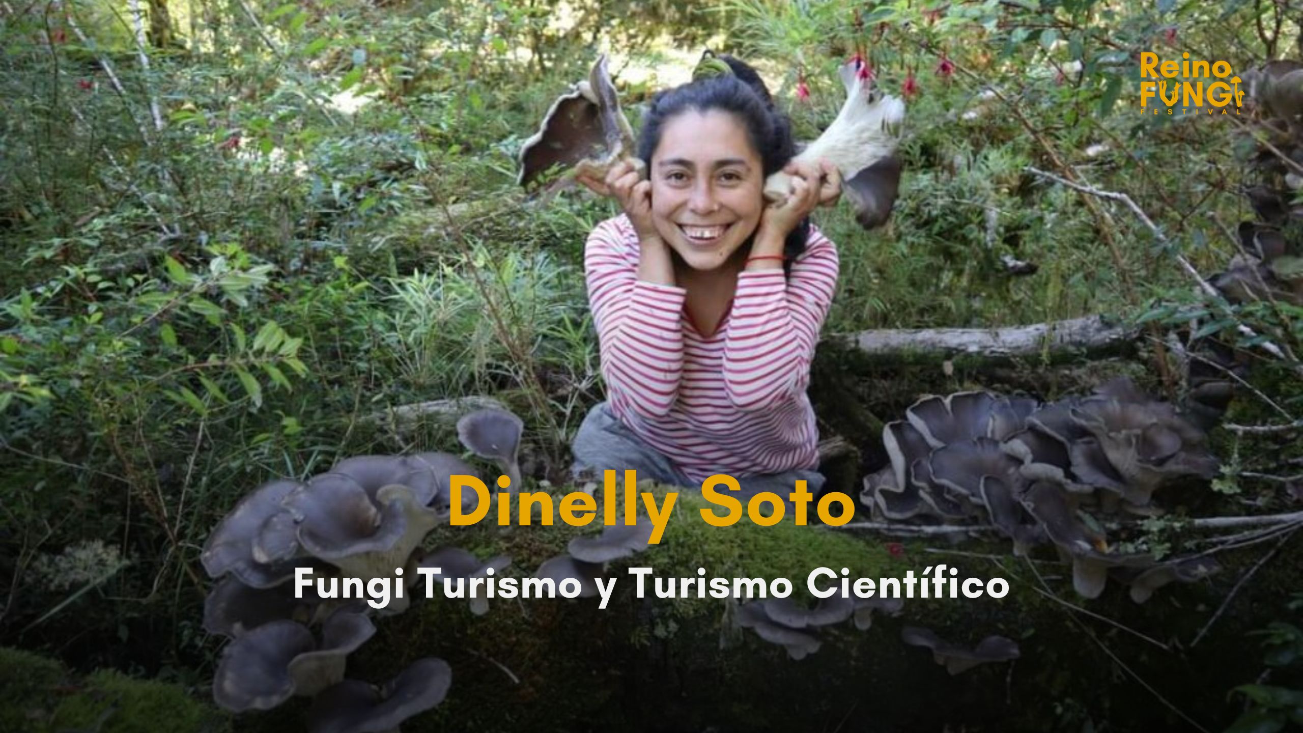 Fungi turismo y turismo científico - Dinelly Soto